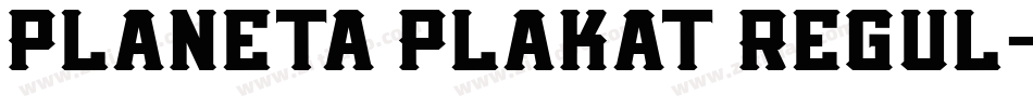 Planeta Plakat Regul字体转换